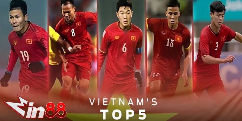 Top 5 Cầu Thủ Giỏi Nhất Việt Nam Hiện Nay